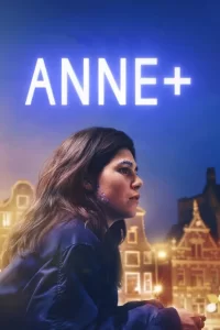 Anne+ : Le film