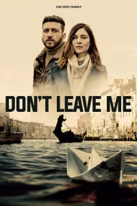 Don't Leave Me - Saison 1