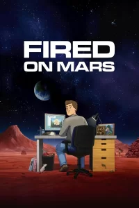 Fired on Mars - Saison 1