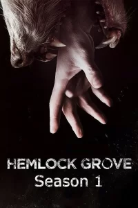 Hemlock Grove - Saison 1