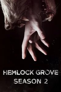 Hemlock Grove - Saison 2