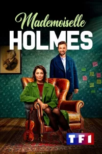 Mademoiselle Holmes - Saison 1