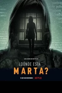Où est Marta ? - Saison 1