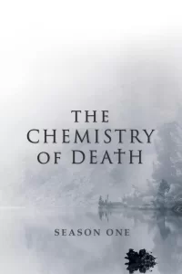 The Chemistry of Death - Saison 1