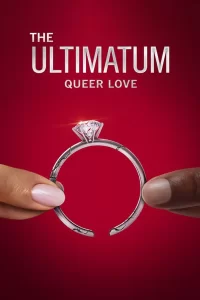 The Ultimatum: Queer Love - Saison 1