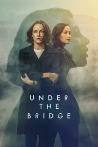Under the Bridge - Saison 1
